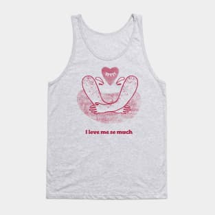 I love me so much self love heart Tank Top